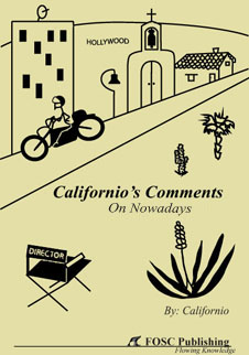 Californio's Comments: On Nowadays